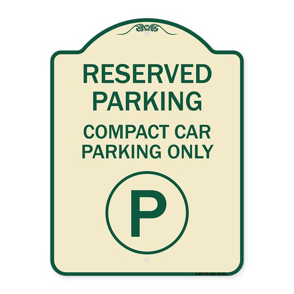 Reserved Parking Compact Car Parking Heavy-Gauge Aluminum Sign, 24" x 18", TG-1824-23154